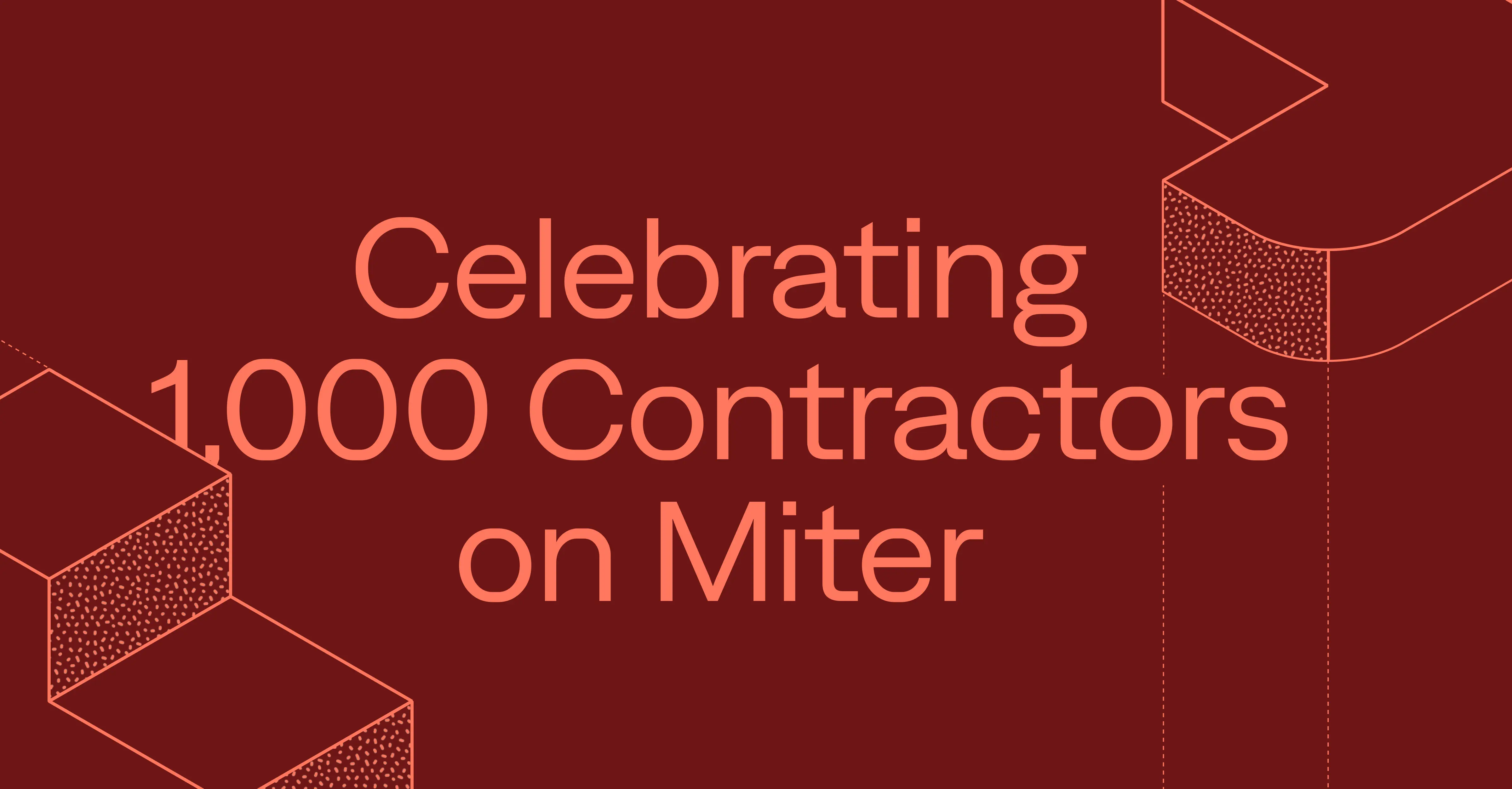 Celebrating 1,000 Contractors on Miter