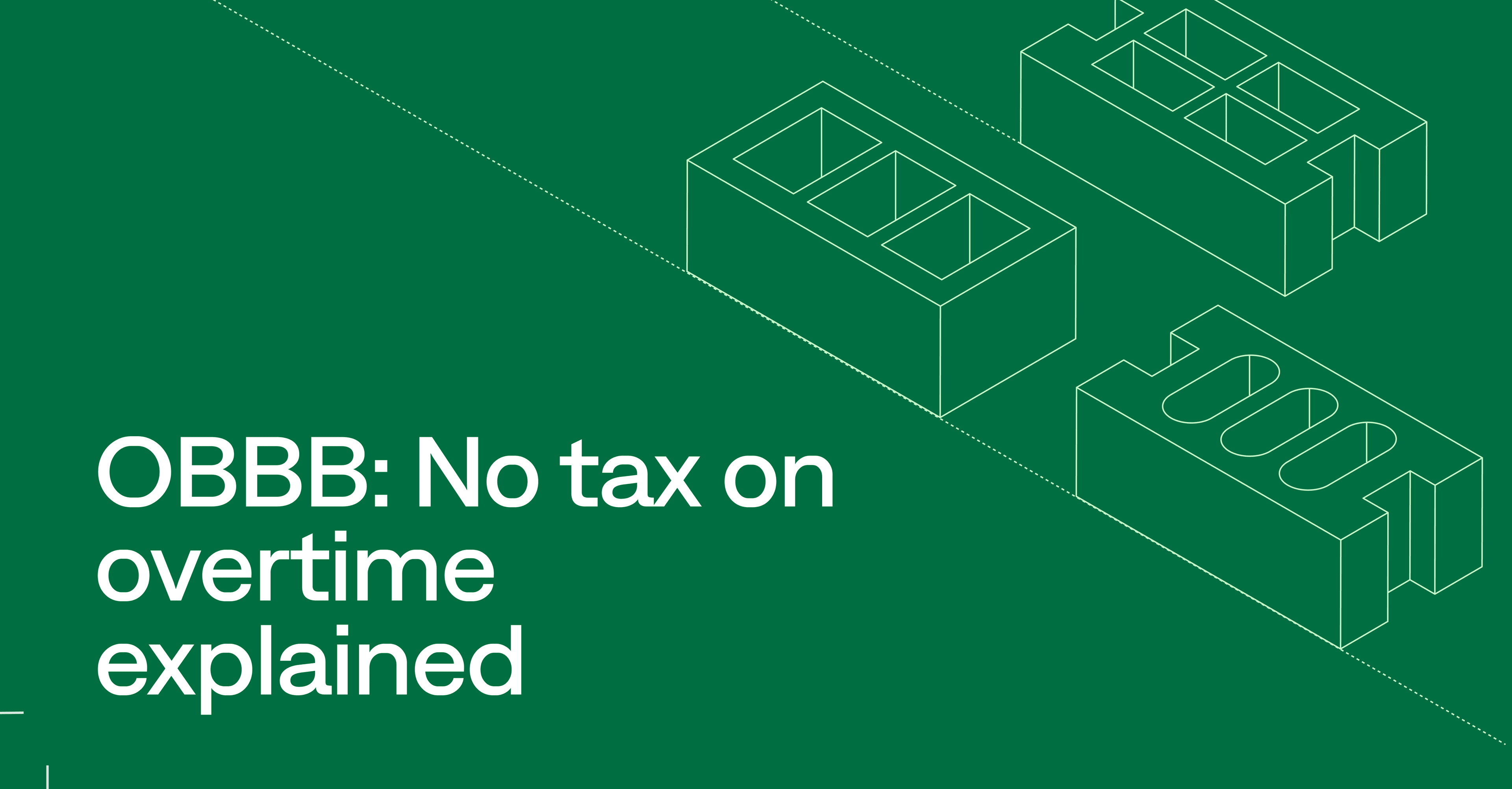 Featured Image - OBBB: No tax on overtime explained