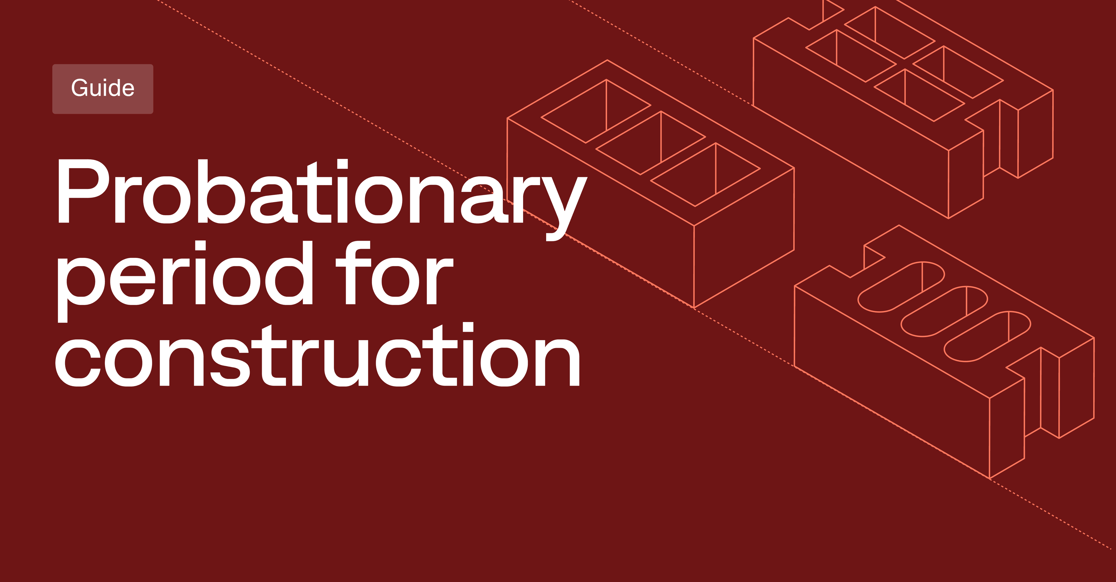 Probationary period for construction - featured image