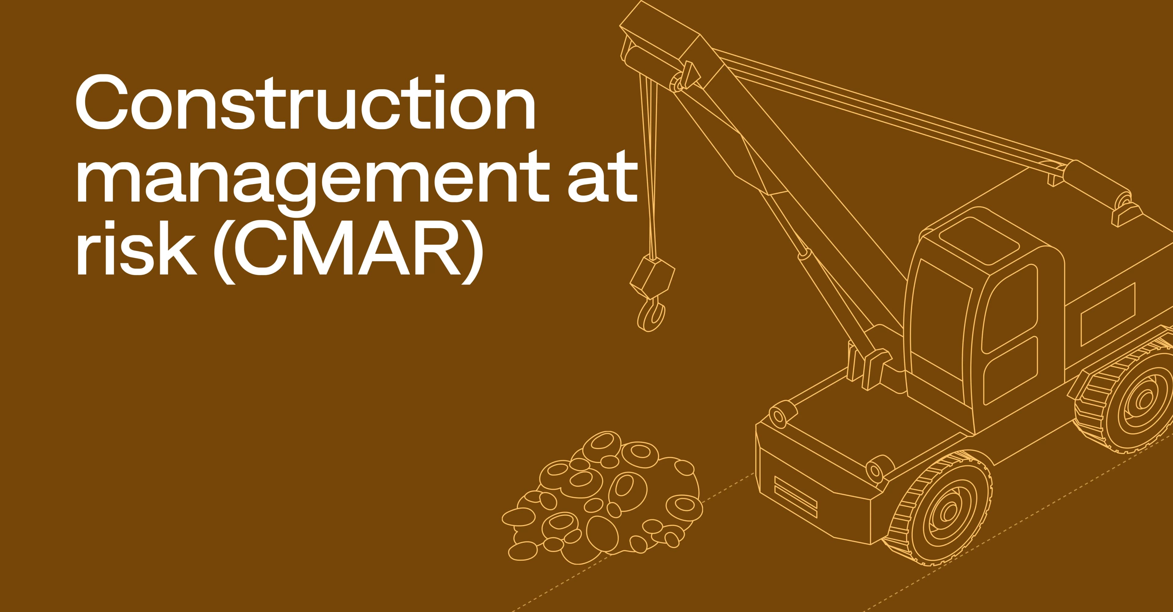 Weighing the pros and cons of construction manager at risk (CMAR)
