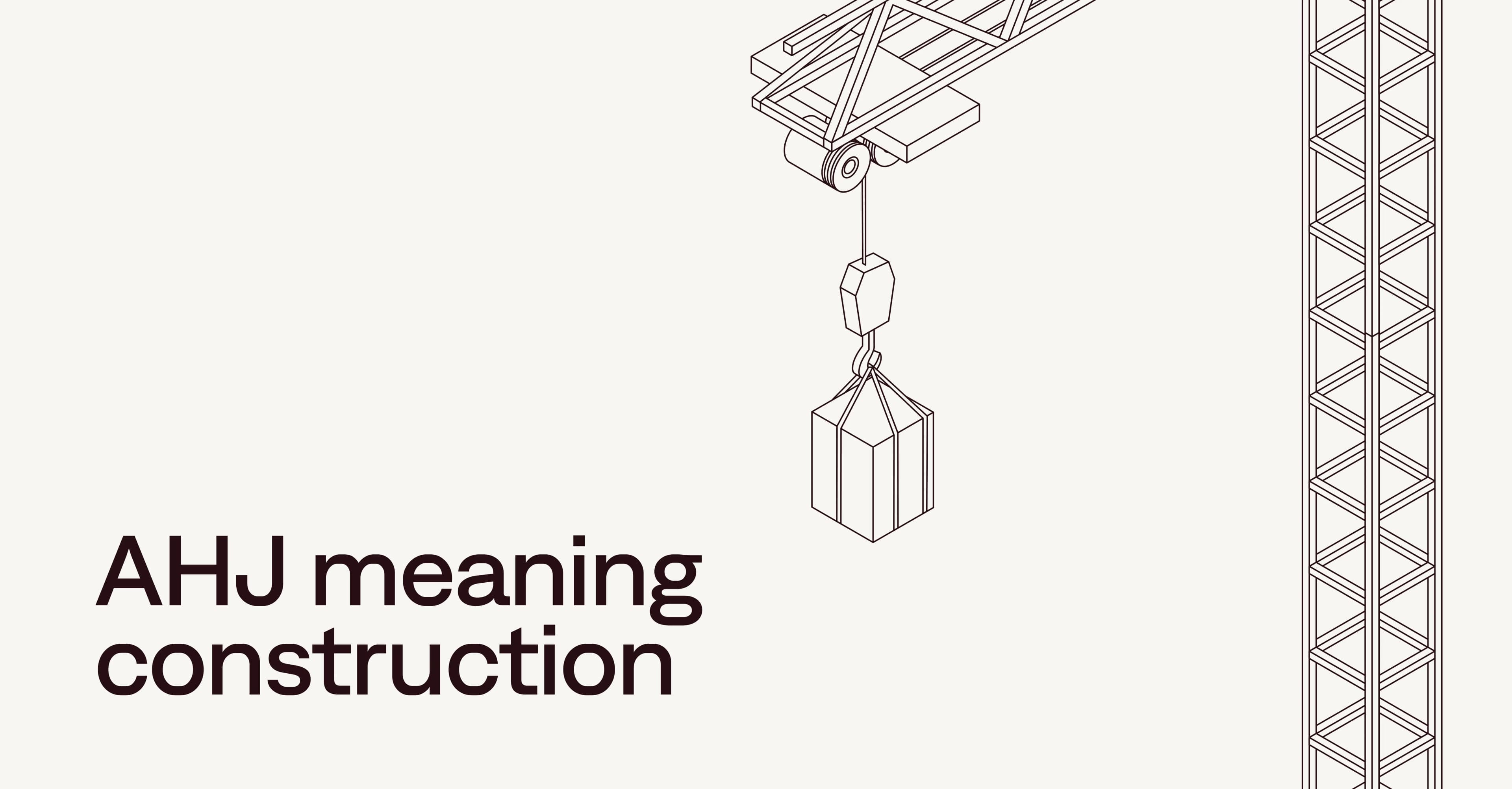 Understanding AHJ meaning in construction and building permits