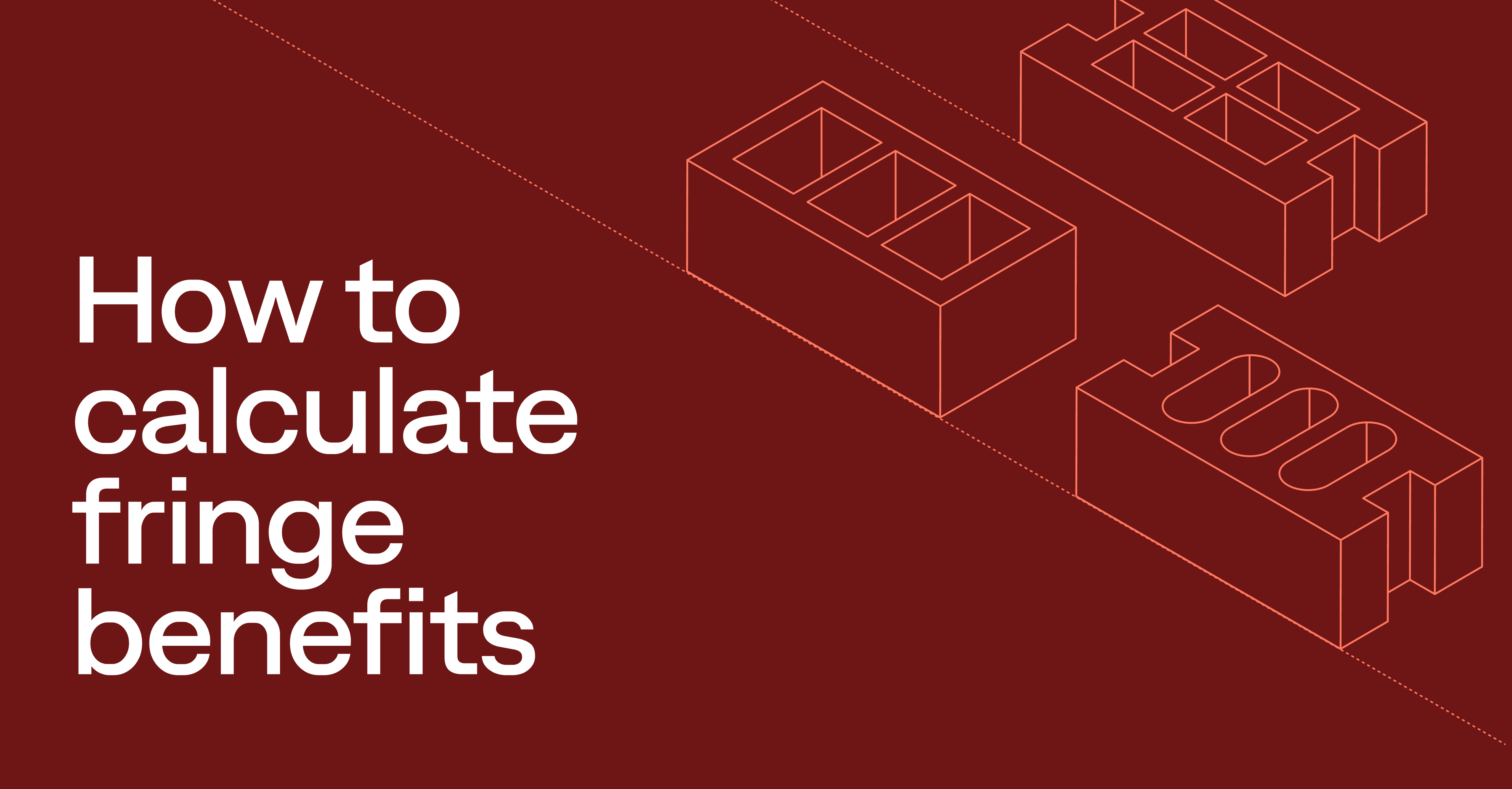 How to calculate fringe benefits: A guide for contractors