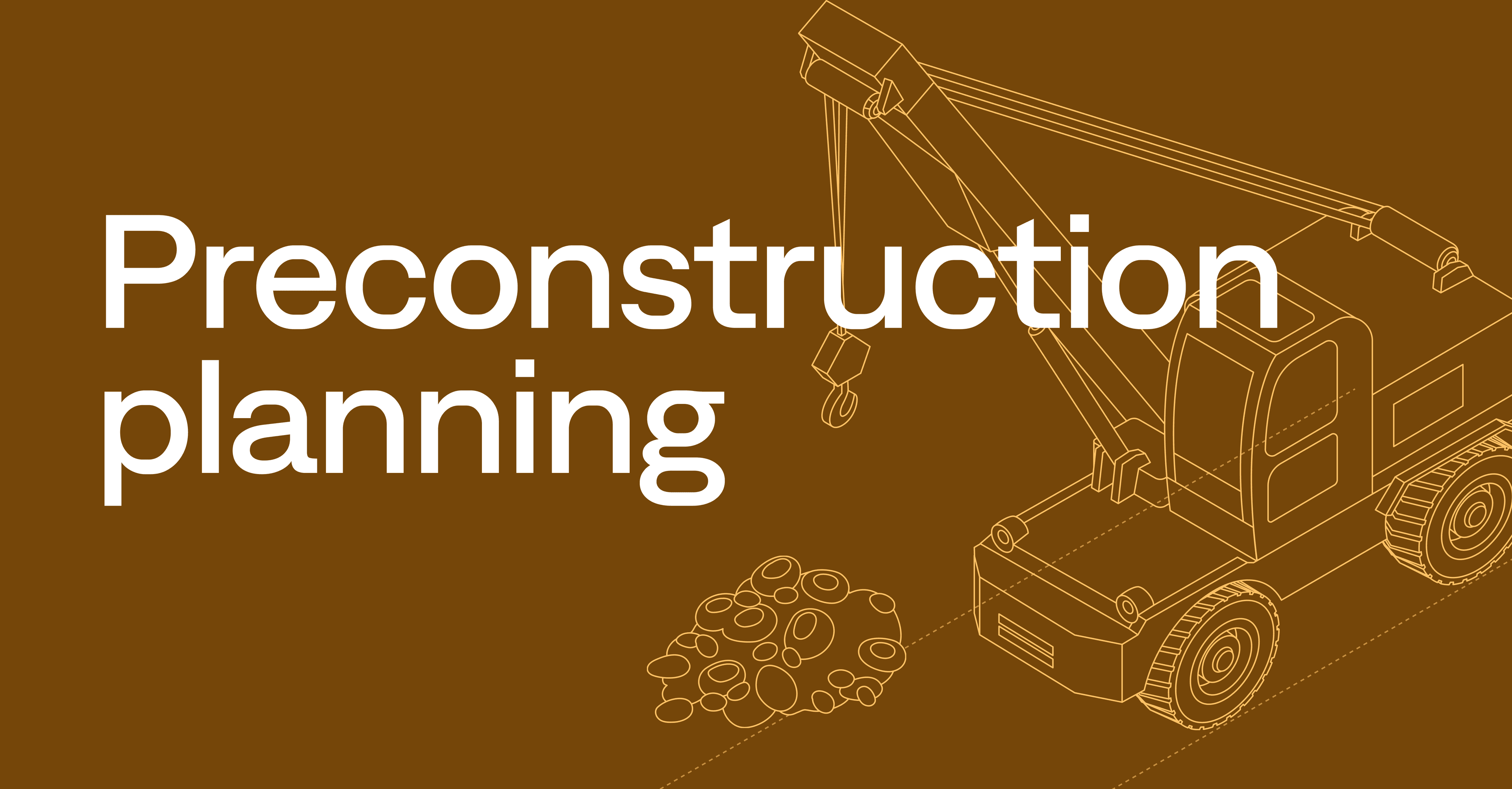 What is preconstruction planning? Guide for contractors