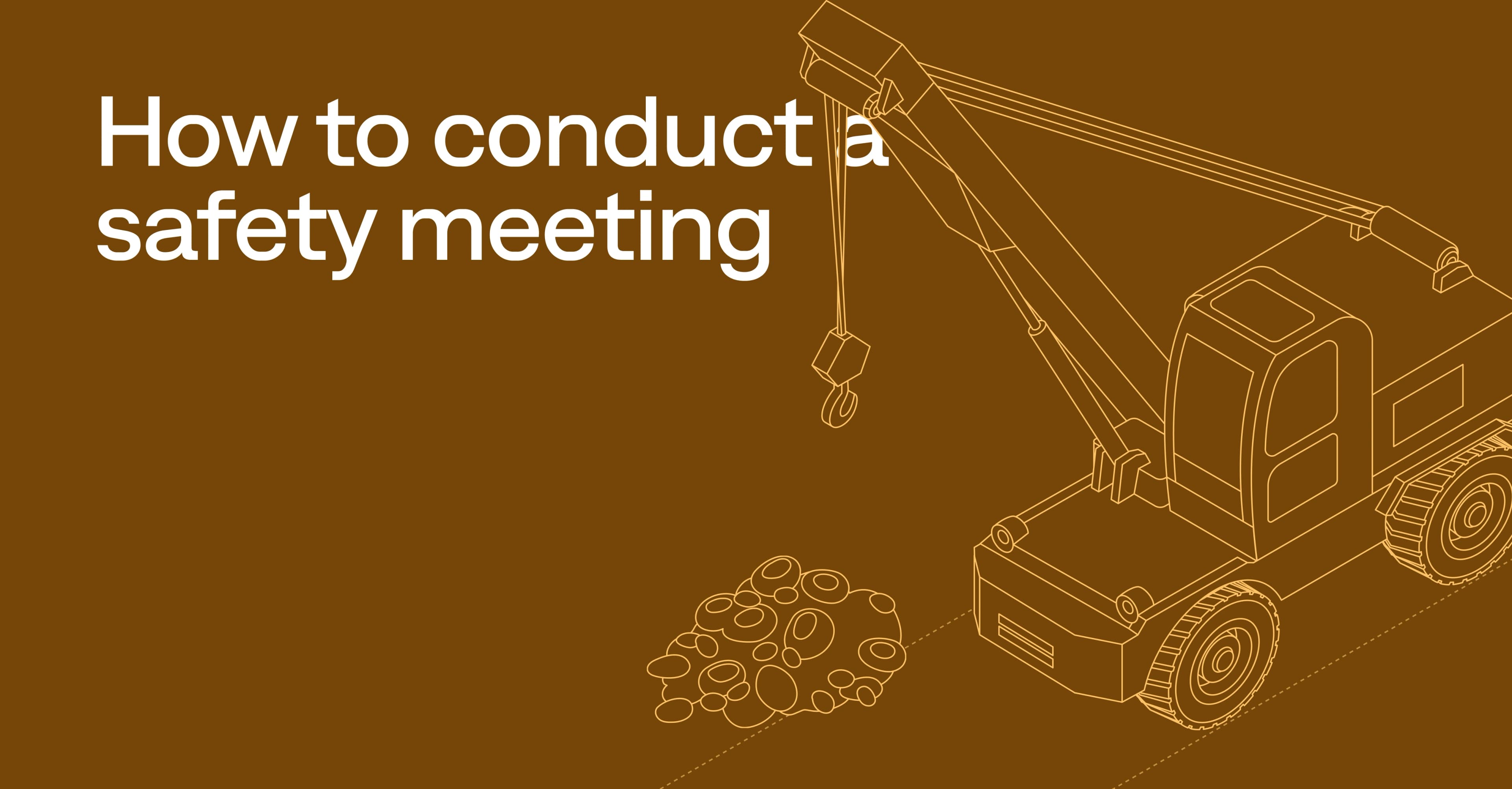 How to conduct a safety meeting: Contractor guide