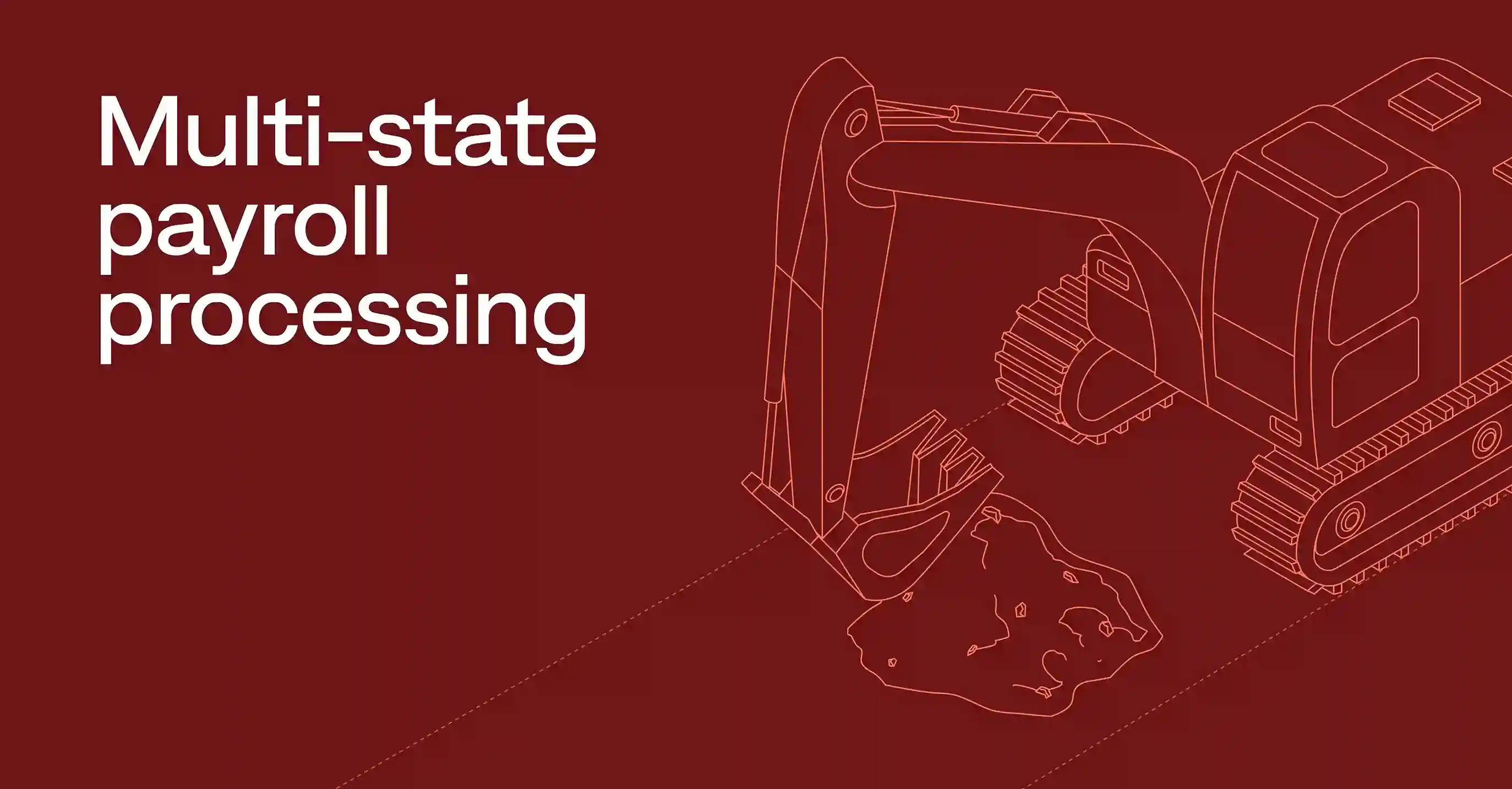 Multi-state payroll processing: Contractor guide