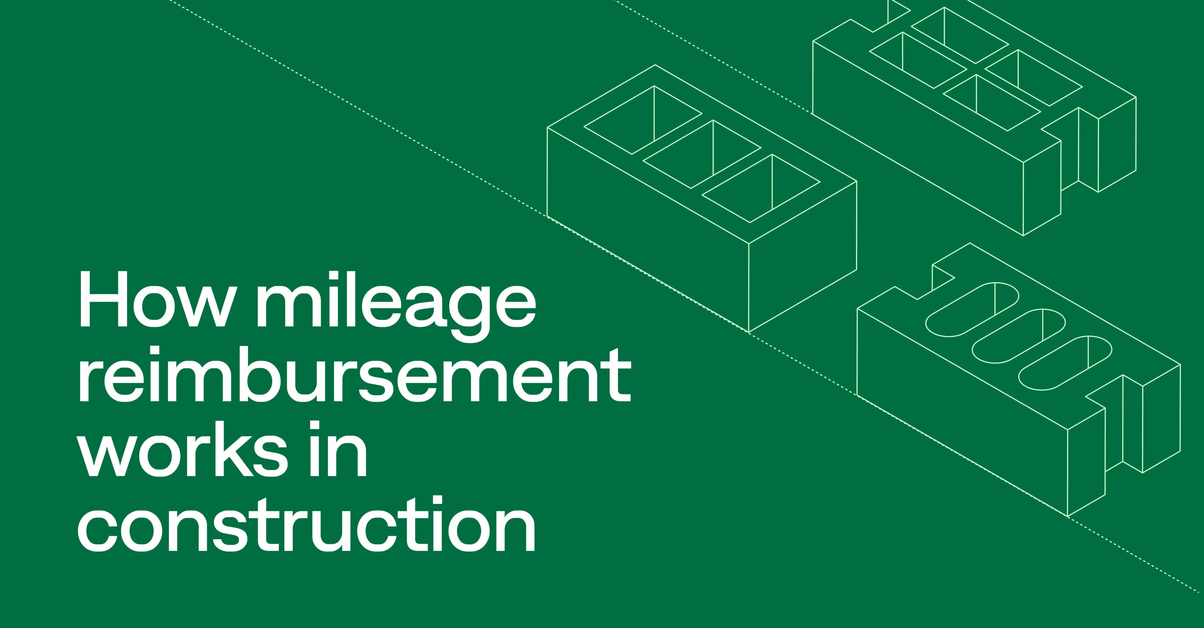 A guide to mileage reimbursement for construction employers