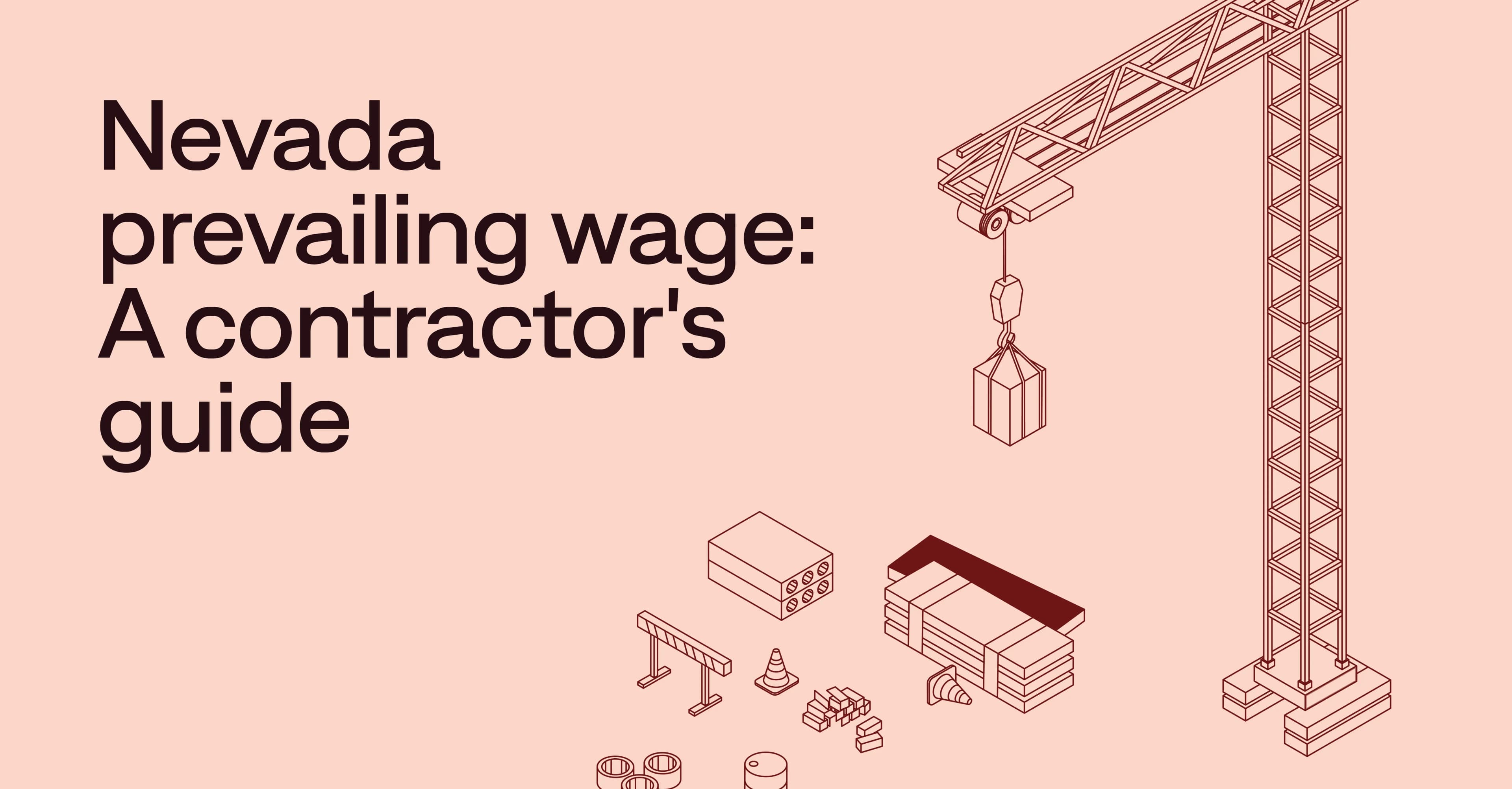 Nevada prevailing wage: An essential guide for contractors
