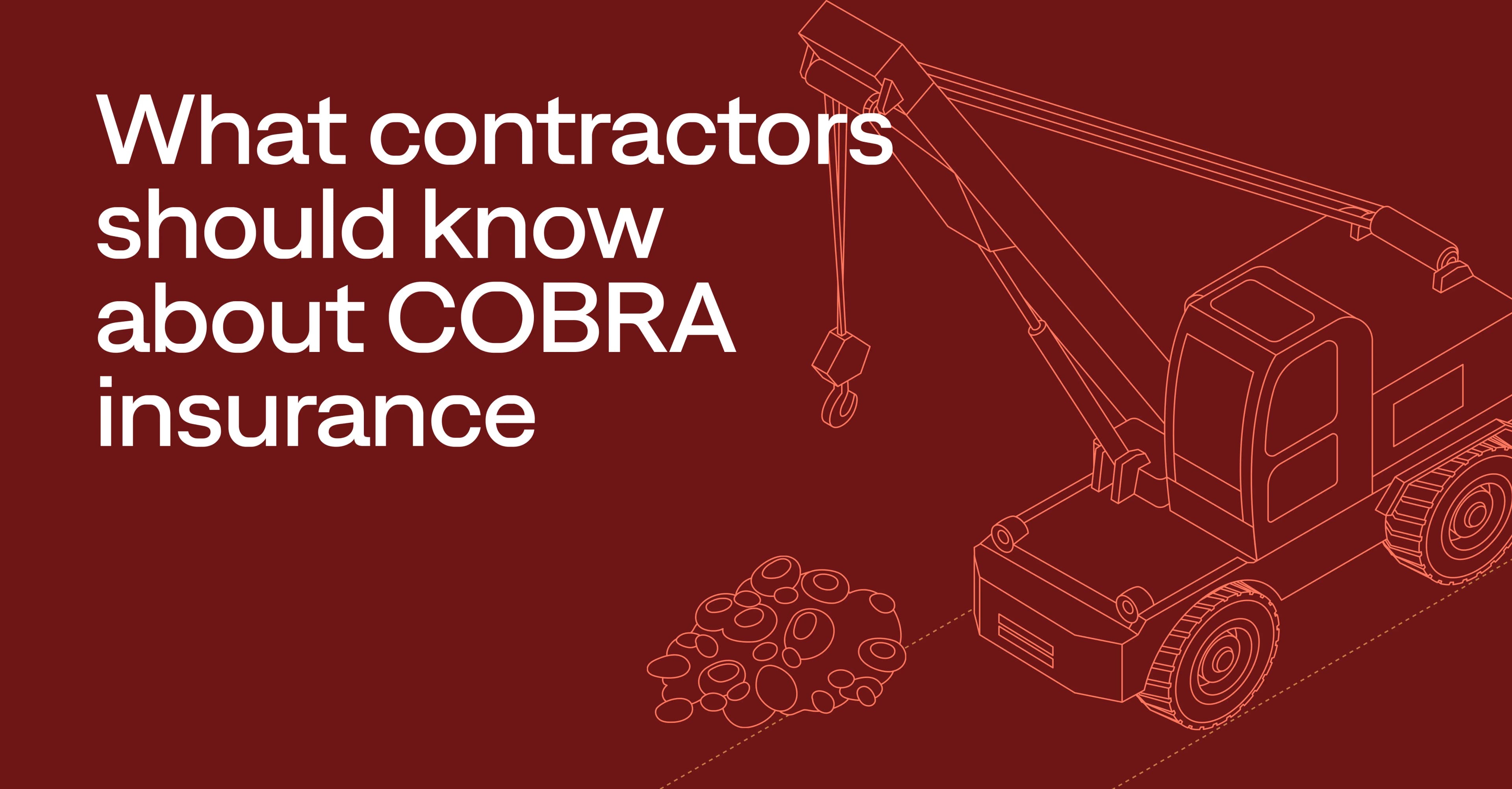 What is COBRA insurance? Guide for construction HR leaders