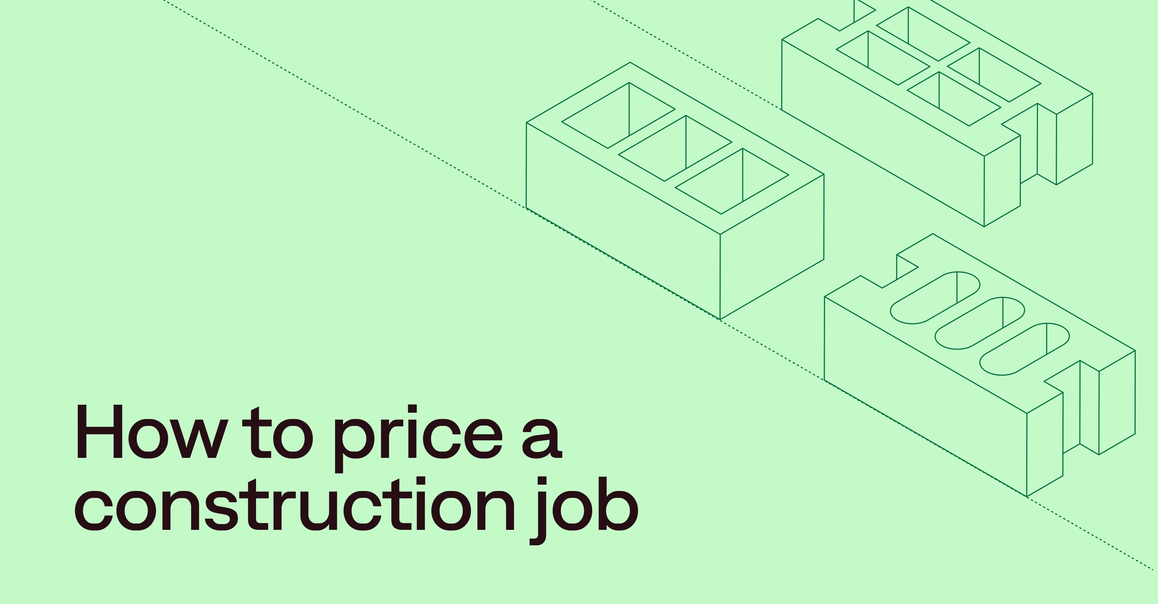 How to price a construction job: 5-step guide for contractors