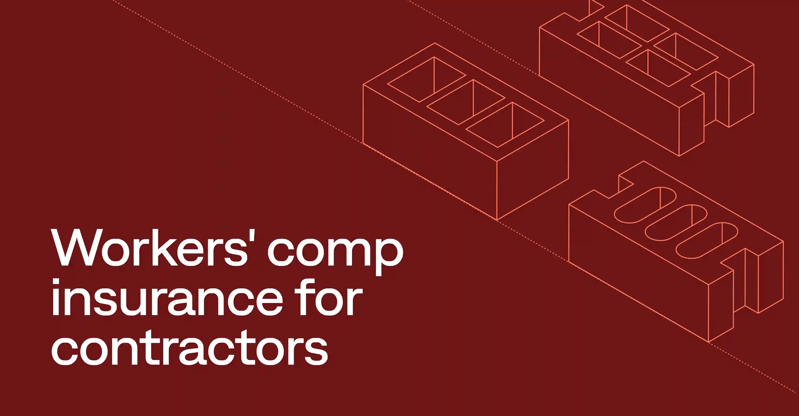 How to manage workers' comp insurance for contractors