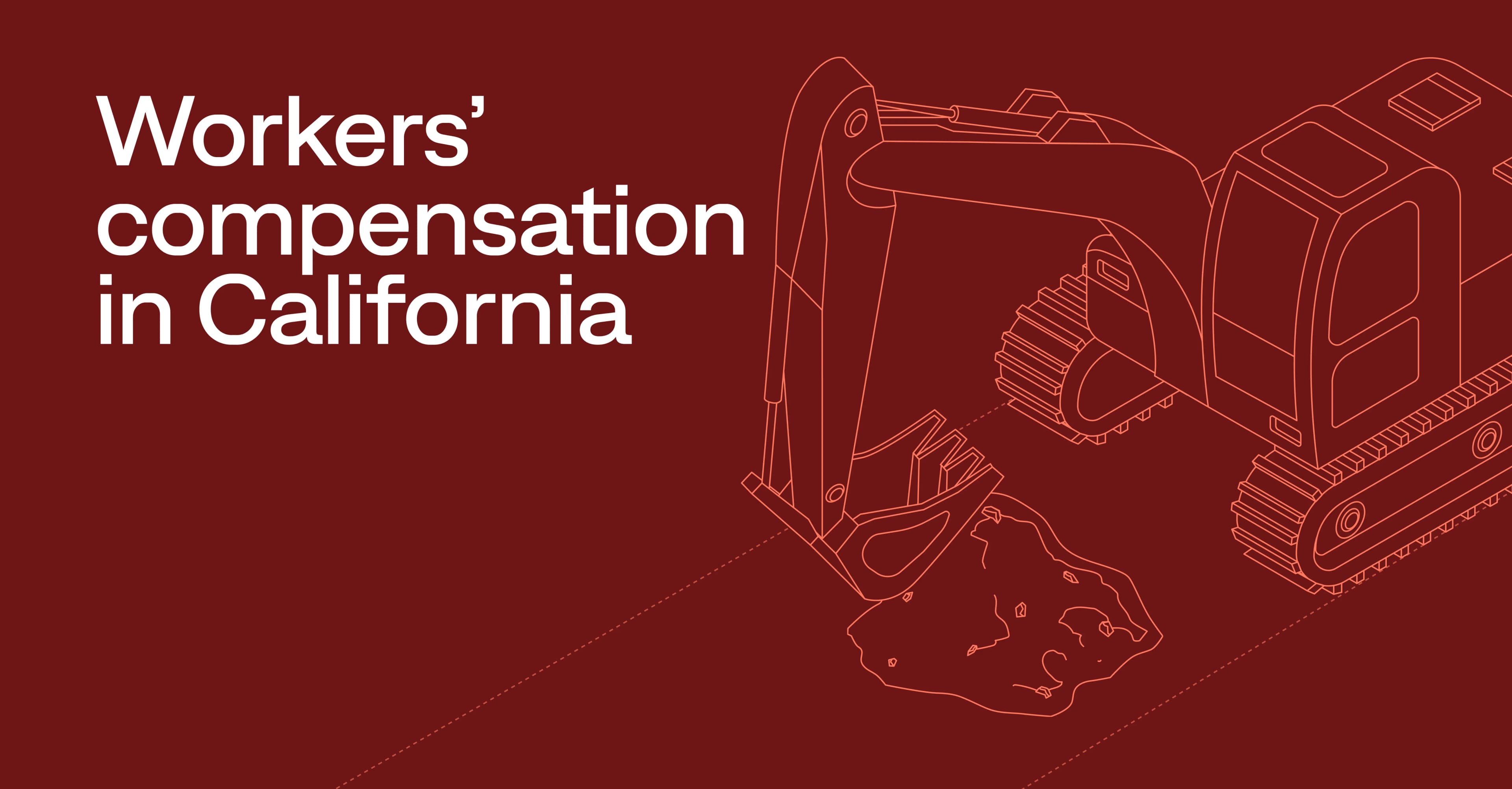 Workers' compensation in California: Guide for contractors