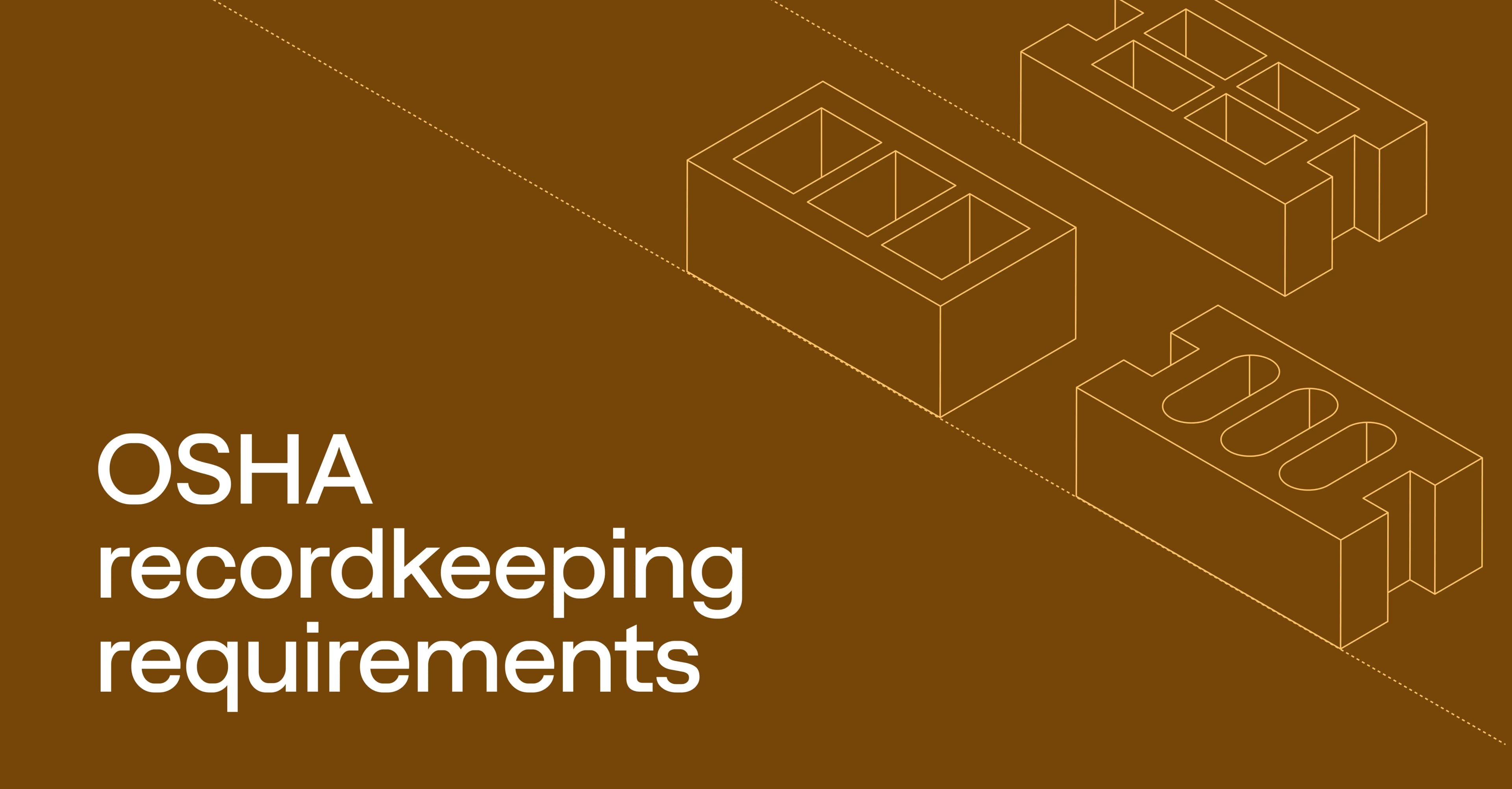 OSHA recordkeeping requirements construction companies must follow